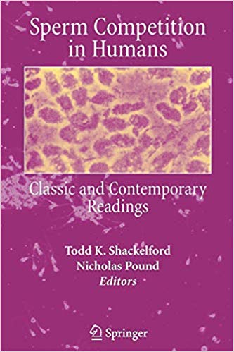 Sperm Competition in Humans: Classic and Contemporary Readings