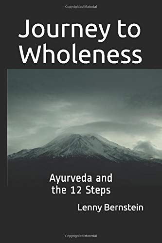 Journey to Wholeness: Ayurveda and the Twelve Steps