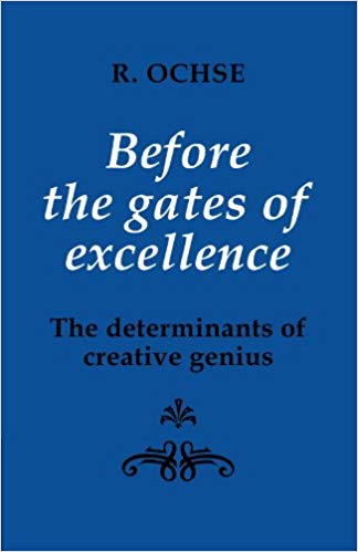 Before the Gates of Excellence: The Determinants of Creative Genius (Cambridge Greek and Latin Classics)