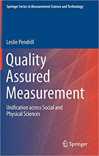 Quality Assured Measurement: Unification across Social and Physical Sciences (Springer Series in Measurement Science and Technology)