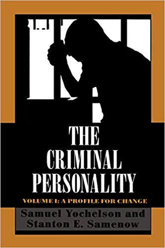 The Criminal Personality, Volume I: A Profile for Change