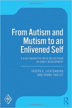 From Autism and Mutism to an Enlivened Self (Psychoanalytic Inquiry Book Series)