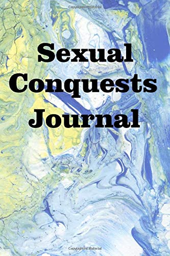 Sexual Conquests Journal: Keep track of your sexual conquests