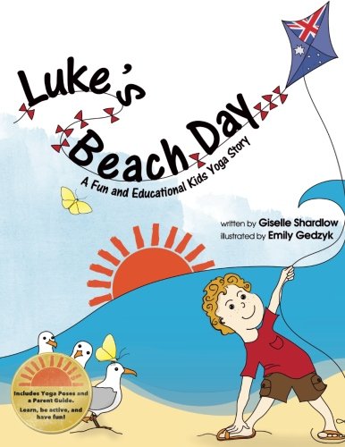 Luke's Beach Day: A Fun and Educational Kids Yoga Story (Kids Yoga Stories)
