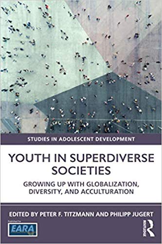 Youth in Superdiverse Societies (Studies in Adolescent Development)