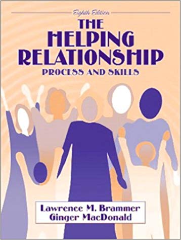 The Helping Relationship: Process and Skills (8th Edition)