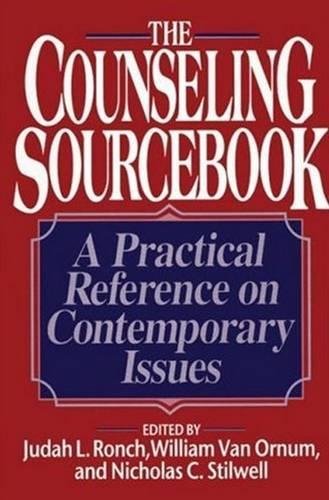 The Counseling Sourcebook: A Practical Reference on Contemporary Issues