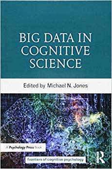 Big Data in Cognitive Science (Frontiers of Cognitive Psychology)