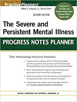 The Severe and Persistent Mental Illness Progress Notes Planner 2e