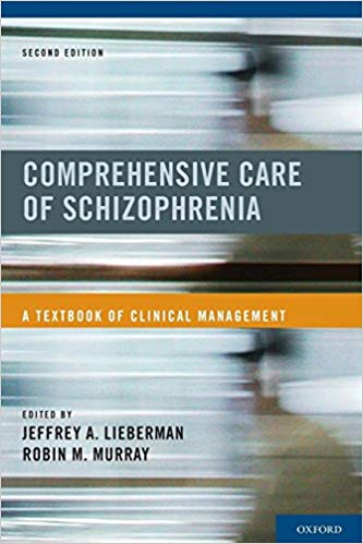 Comprehensive Care of Schizophrenia: A Textbook of Clinical Management