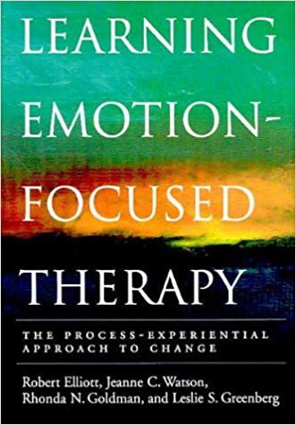 Learning Emotion-Focused Therapy: The Process-Experiential Approach to Change