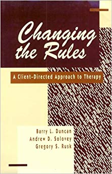 Changing the Rules: A Client-Directed Approach to Therapy