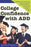 College Confidence with ADD: The Ultimate Success Manual for ADD Students, from Applying to Academics, Preparation to Social Success and Everything Else You Need to Know