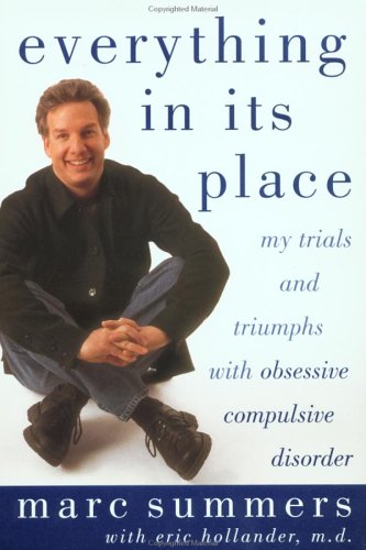 Everything in Its Place: My Trials and Triumphs with Obsessive Compulsive Disorder