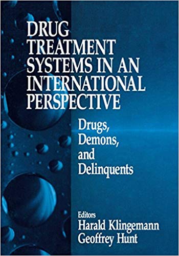 Drug Treatment Systems in an International Perspective: Drugs, Demons, and Delinquents (NULL)