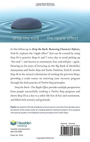 Drop the Rock--The Ripple Effect: Using Step 10 to Work Steps 6 and 7 Every Day (1)