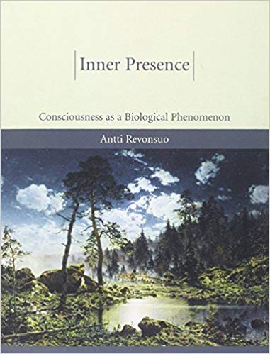 Inner Presence: Consciousness as a Biological Phenomenon (The MIT Press)