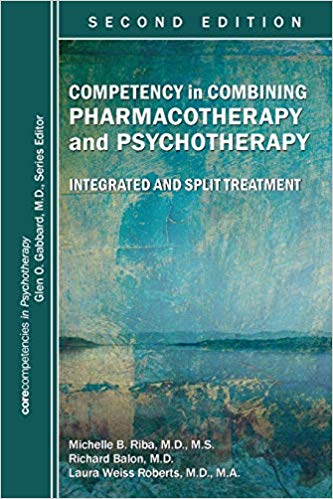 Competency in Combining Pharmacotherapy and Psychotherapy: Integrated and Split Treatment