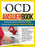 The OCD Answer Book: Professional Answers to More Than 250 Top Questions about Obsessive-Compulsive Disorder