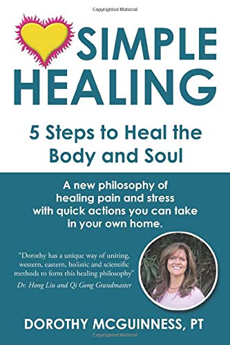 SIMPLE HEALING: 5 Steps to Heal the Body and Soul