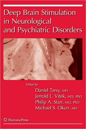 Deep Brain Stimulation in Neurological and Psychiatric Disorders (Current Clinical Neurology)