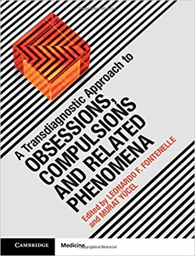 A Transdiagnostic Approach to Obsessions, Compulsions and Related Phenomena