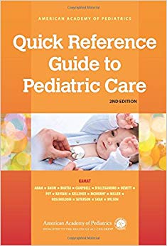 Quick Reference Guide to Pediatric Care (Volume 1)