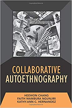 Collaborative Autoethnography (Developing Qualitative Inquiry)