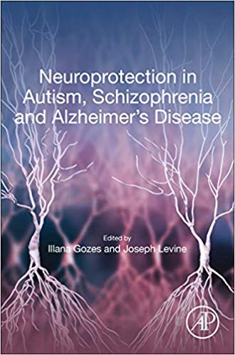 Neuroprotection in Autism, Schizophrenia and Alzheimer's disease