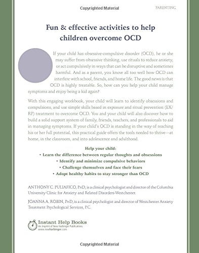 The OCD Workbook for Kids: Skills to Help Children Manage Obsessive Thoughts and Compulsive Behaviors (An Instant Help Book for Parents & Kids)