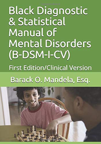 Black Diagnostic & Statistical Manual of Mental Disorders (B-DSM-I-CV): First Edition/Clinical Version