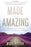 Made for Amazing: An Instrumental Journey of Authentic Leadership Transformation