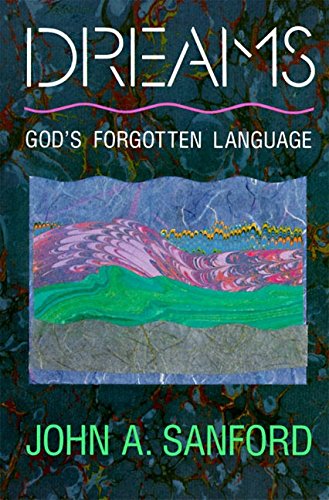 Dreams: God's Forgotten Language