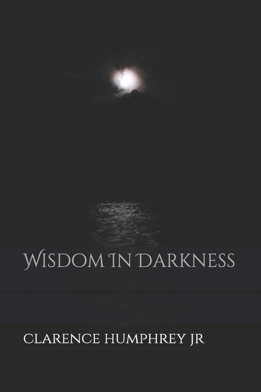 Wisdom In Darkness