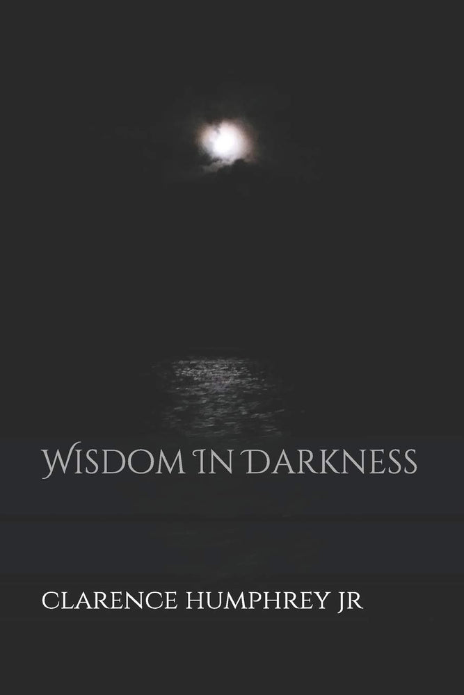 Wisdom In Darkness