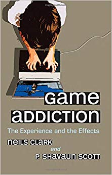 Game Addiction: The Experience and the Effects