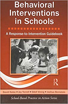 Behavioral Interventions in Schools: A Response-to-Intervention Guidebook (School-Based Practice in Action)