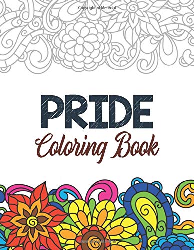Pride Coloring Book: LGBTQ Positive Affirmations Coloring Pages for Relaxation, Adult Coloring Book with Fun Inspirational Quotes,Creative Art ... Perforated Paper that Resists Bleed Through
