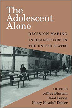 The Adolescent Alone: Decision Making in Health Care in the United States