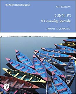 Groups: A Counseling Specialty (8th Edition) (The Merrill Counseling Series)