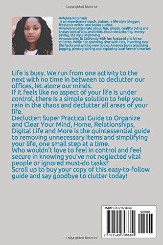 Declutter: SUPER Practical Guide to Organize and Clear Your: Mind, Home, Relationships, Digital Life And More