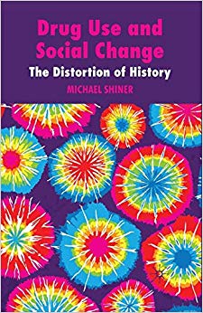 Drug Use and Social Change: The Distortion of History