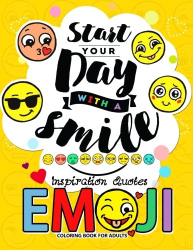 Emoji Coloring Book for Adults: A Positive & Uplifting Inspirational coloring book for women, men, teen and girls