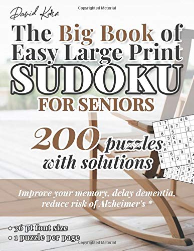 David Karn The Big Book of Easy Large Print Sudoku for Seniors: 200 Puzzles With Solutions – Improve your memory, delay dementia, reduce risk of Alzheimer's – 36 pt font size, 1 puzzle per page