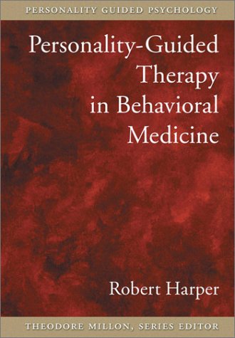 Personality-Guided Therapy in Behavioral Medicine (Personality-Guided Psychology)