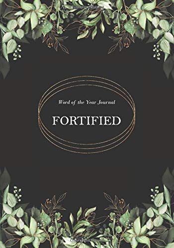 Word of the Year Journal: Fortified