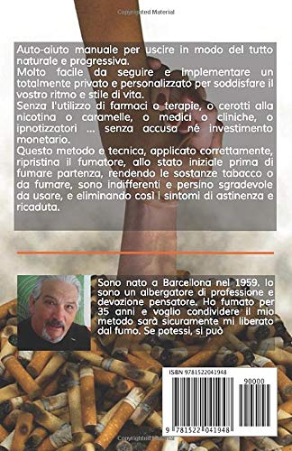 Smettere di Fumare: Metodo e Tecnica (Si puó) (Italian Edition)