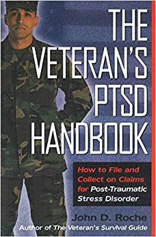 The Veteran's PTSD Handbook: How to File and Collect on Claims for Post-Traumatic Stress Disorder