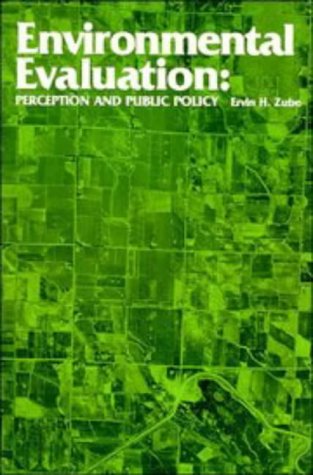 Environmental Evaluation: Perception and Public Policy (Environment and Behavior)