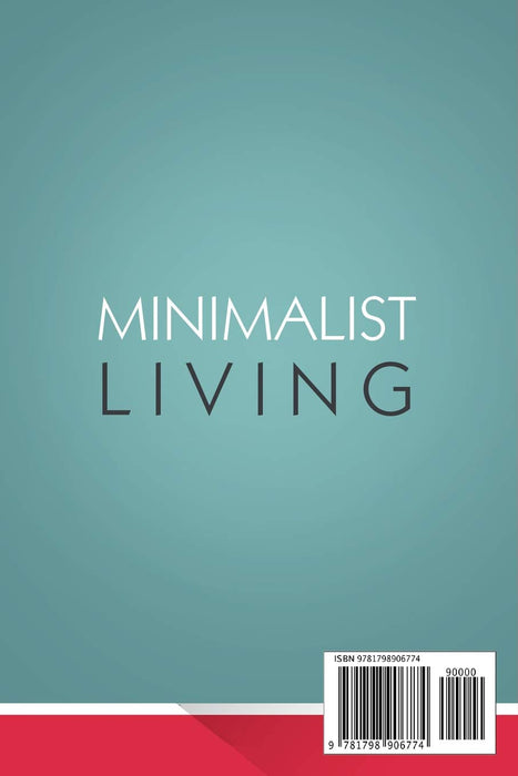 Minimalist Living: Declutter Your Life, Learn To Get More from Less and Learn Simple Essentialism: Initial Monogram Notebook - College Rule Lined Writing and Notes Journal (Monogram Journal)